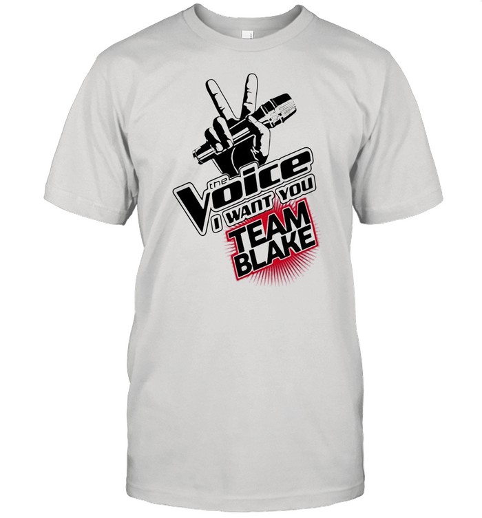 The Voice I Want You Team Blake shirt