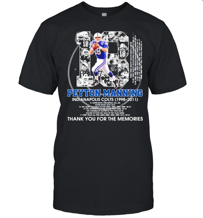 Number 18 Peyton Manning Indianapolis Colts 1998 2011 Signature shirt
