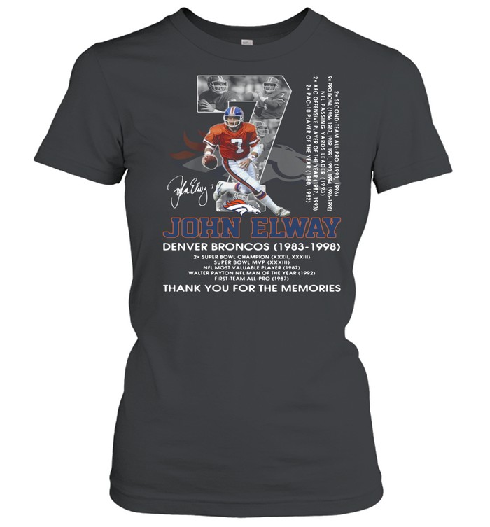 07 John Elway Denver Broncos 1983 1998 thank you for the memories signature shirt Classic Women's T-shirt