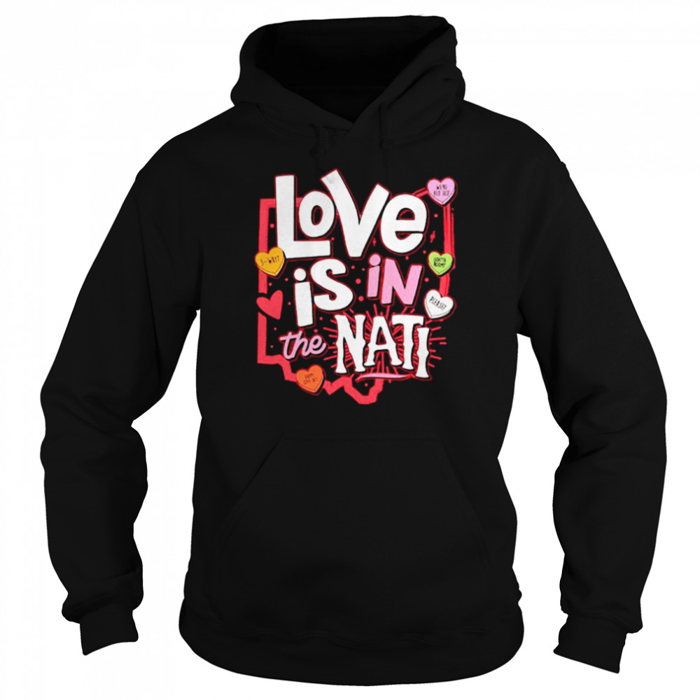 Love Is In The Nati 2021 Valentine shirt Unisex Hoodie