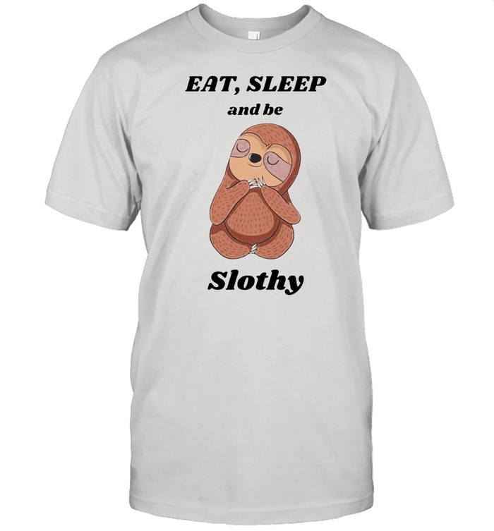 Eat’ sleep and be slothy shirt Classic Men's T-shirt