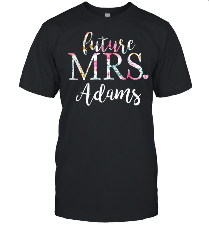 Future Mrs Adams shirt Classic Men's T-shirt