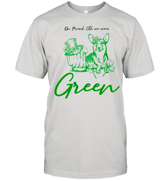 Green Corgi And Beer On March 17th We Wear Green shirt Classic Men's T-shirt