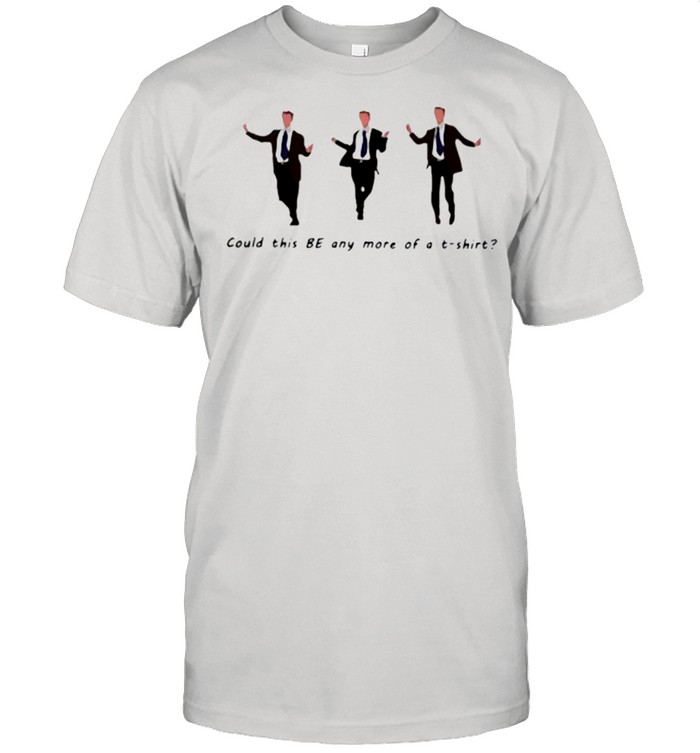 Chandler Bing dance could this be any more of a t-shirt shirt