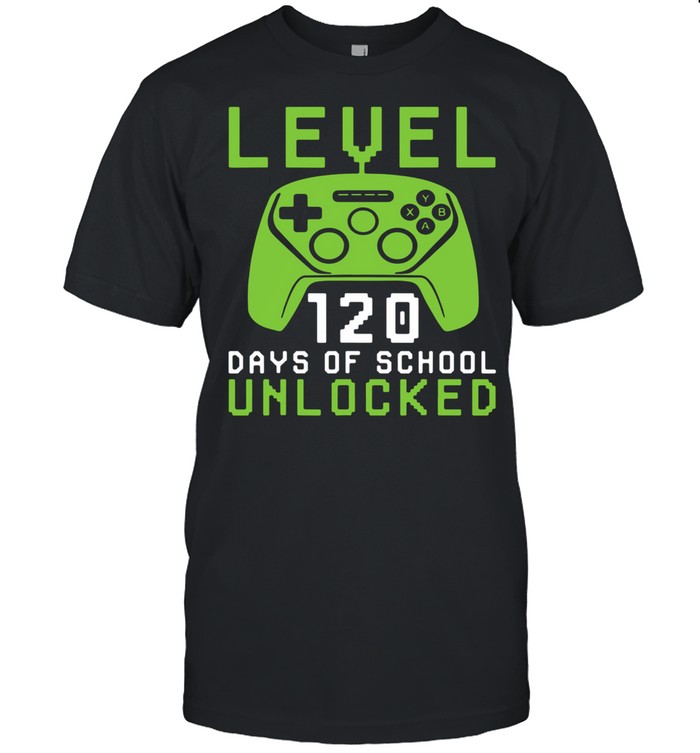 Level 120 days of school unlocked shirt