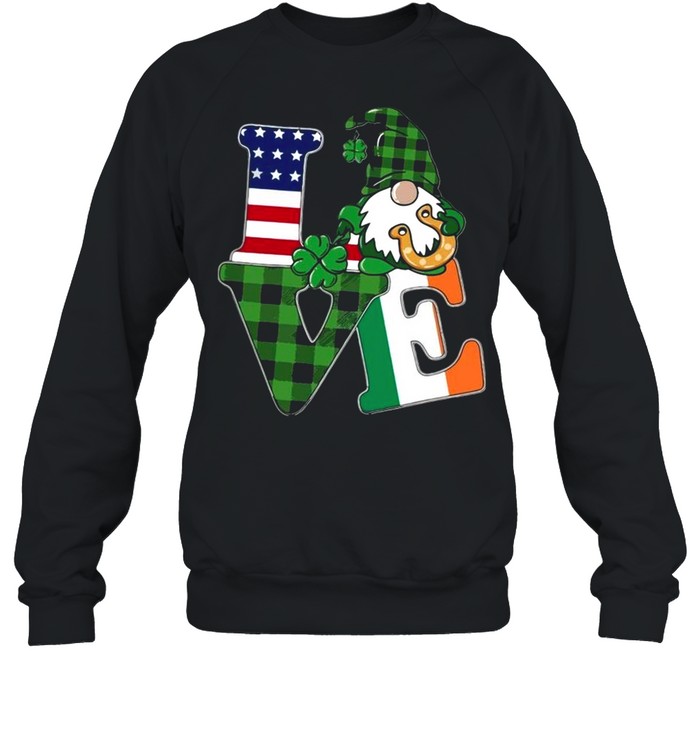 American flag Gnome Love St Patricks Day shirt Unisex Sweatshirt