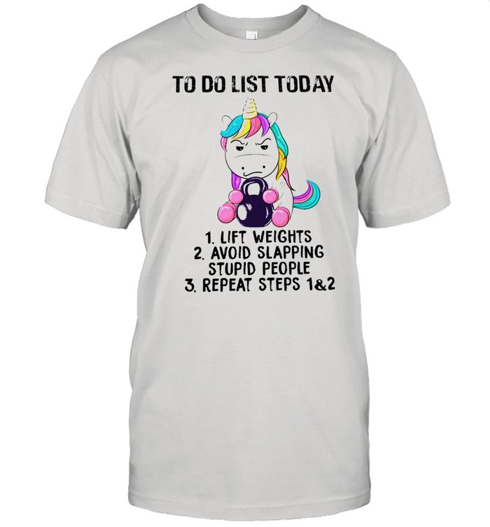 Angry unicorn to do list today shirt