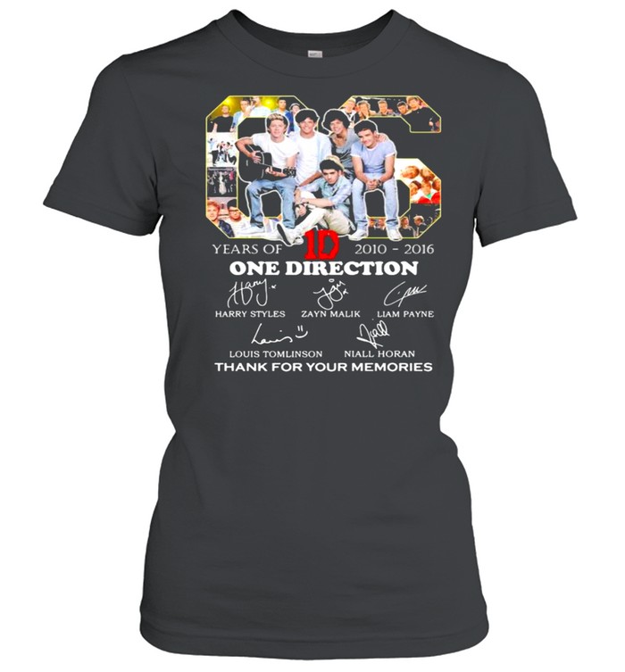 06 Years Of 2010 2016 One Direction Thank You For The Memories shirt Classic Women's T-shirt