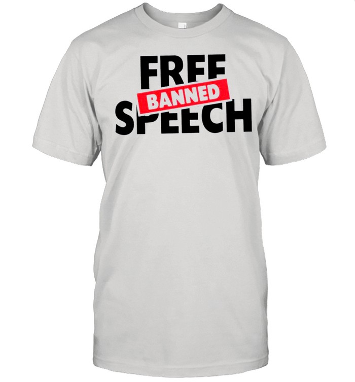 Free banned speech shirt