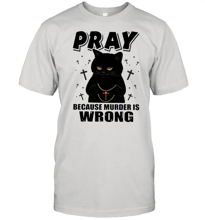 Black Cat Pastor Because Murder Is Wrong shirt