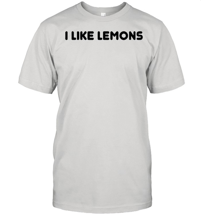 I Like Lemons Themed Designs With Bold Retro Lettering Shirt
