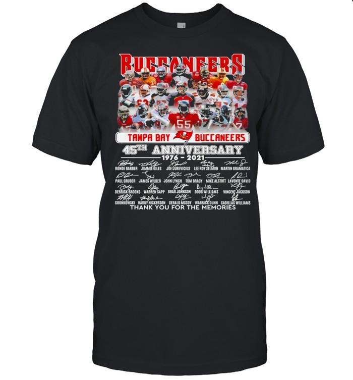 Tame Bay Buccaneers 45th Anniversary 1976 2021 Signatures Thank You For The Memories Shirt