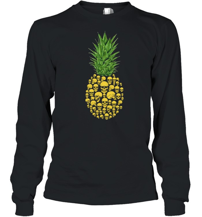 Pineapple Skulls shirt Long Sleeved T-shirt