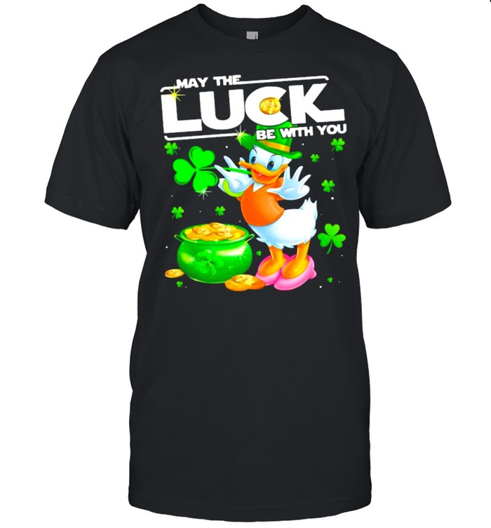 Daisy May The Luck Be With You Patrick Day Shirt