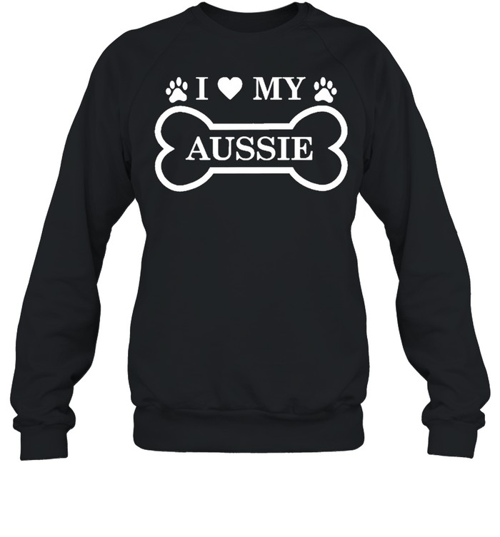 I Love My Aussie Australian Shepherd Dog Lover Unisex Sweatshirt