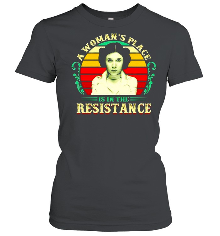 A woman’s place is in the resistance vintage shirt Classic Women's T-shirt