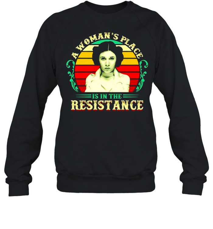 A woman’s place is in the resistance vintage shirt Unisex Sweatshirt