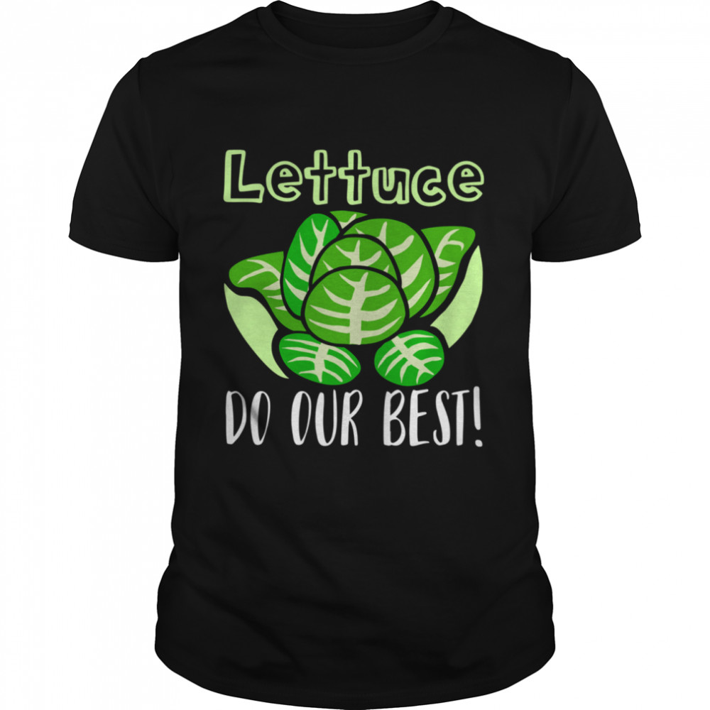 Lettuce Do Our Best Pun apparel shirt Classic Men's T-shirt