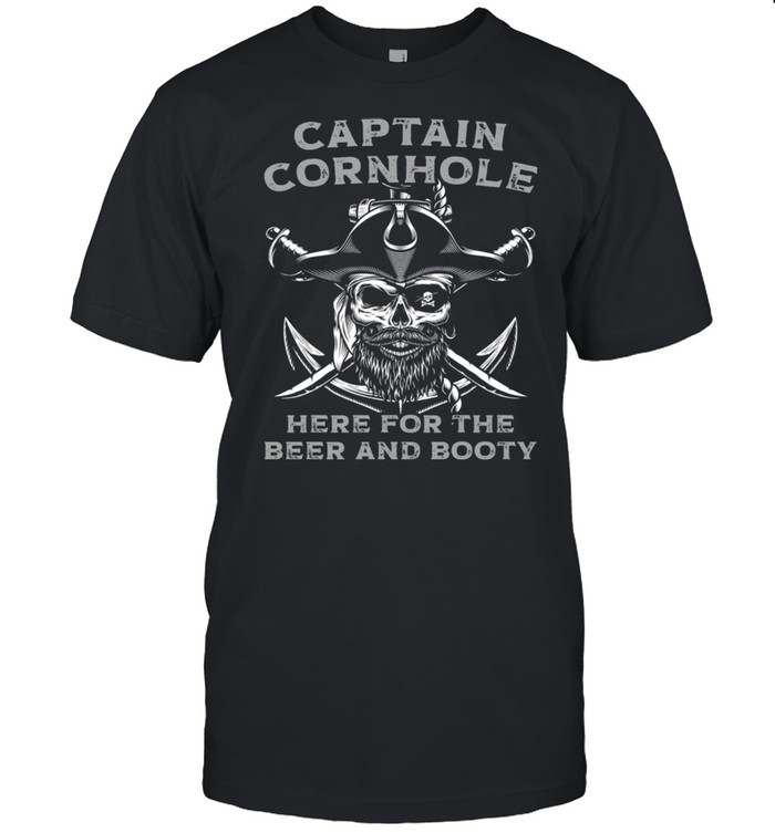 Captain Cornhole Here For The Beer And Booty shirt Classic Men's T-shirt