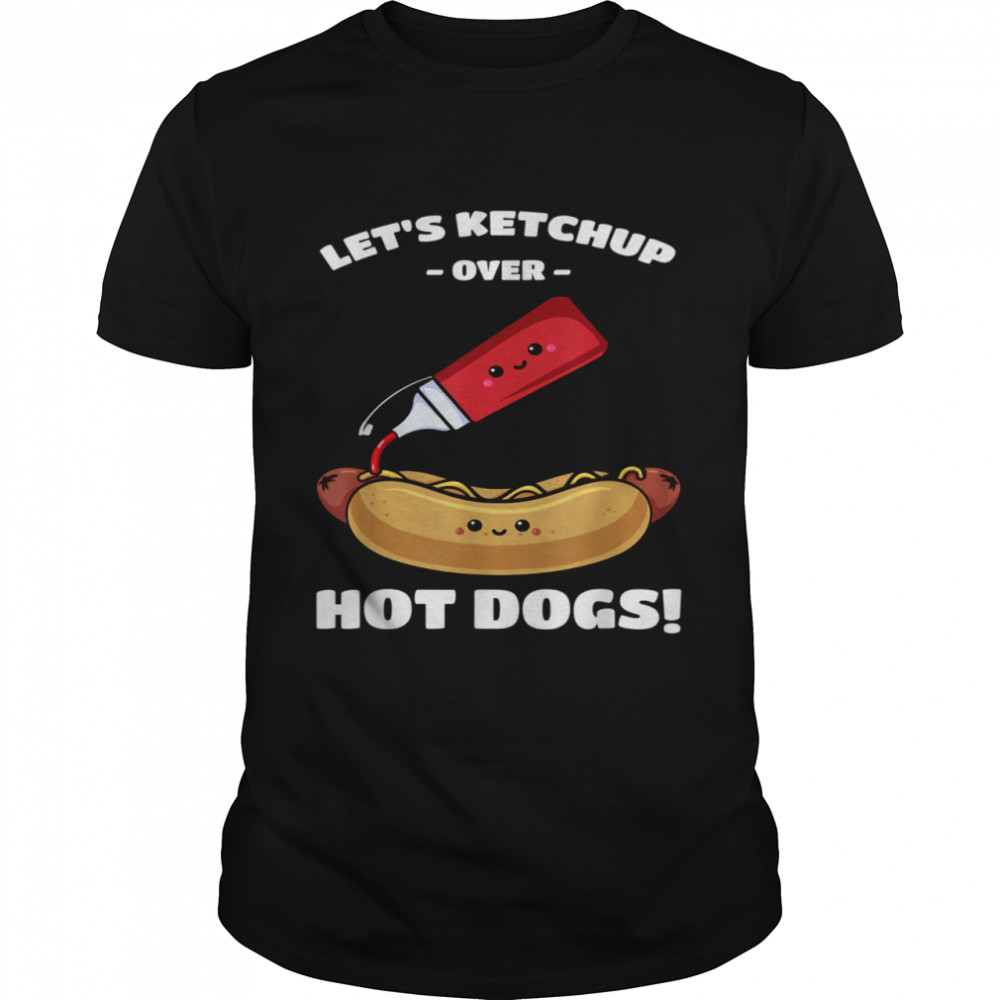 Hot Dog Hotdogs Wiener Frank Weenie Sausage Bun Frankfurter shirt