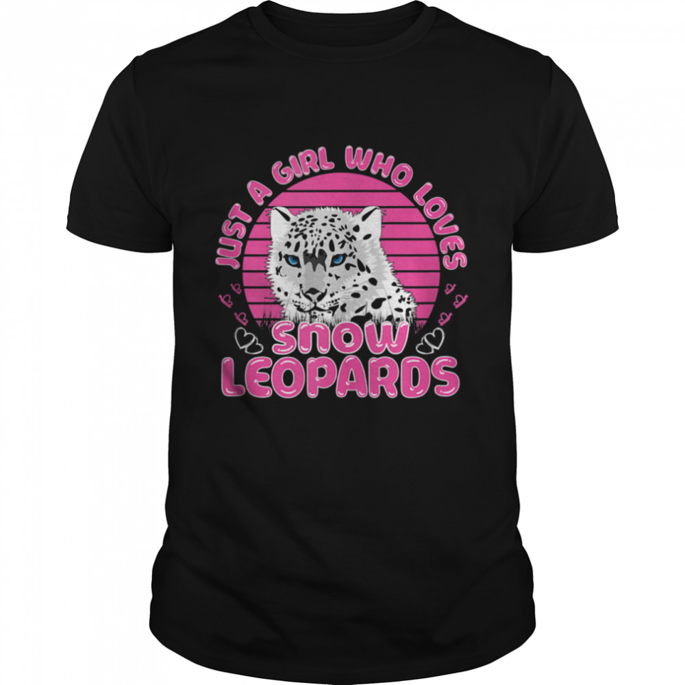 Just A Girl Who Loves Snow Leopards Wild Cat Big Cats shirt Classic Men's T-shirt