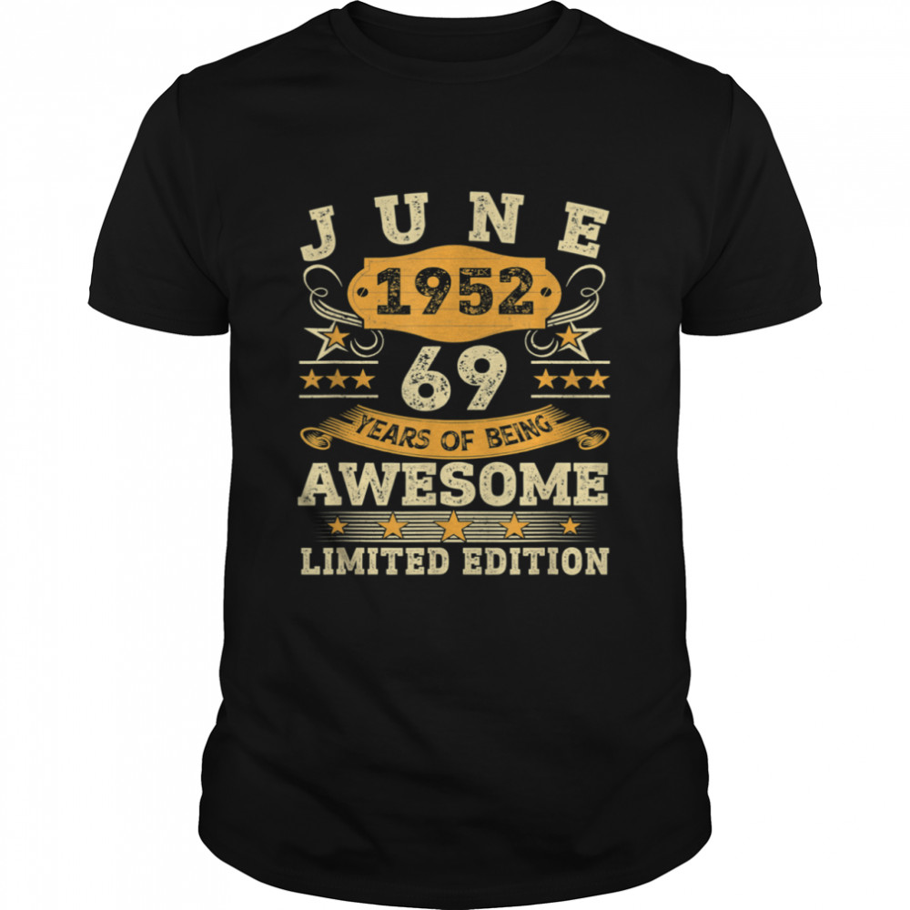 Vintage June 1952 69th Birthday 69 Years Old Shirt