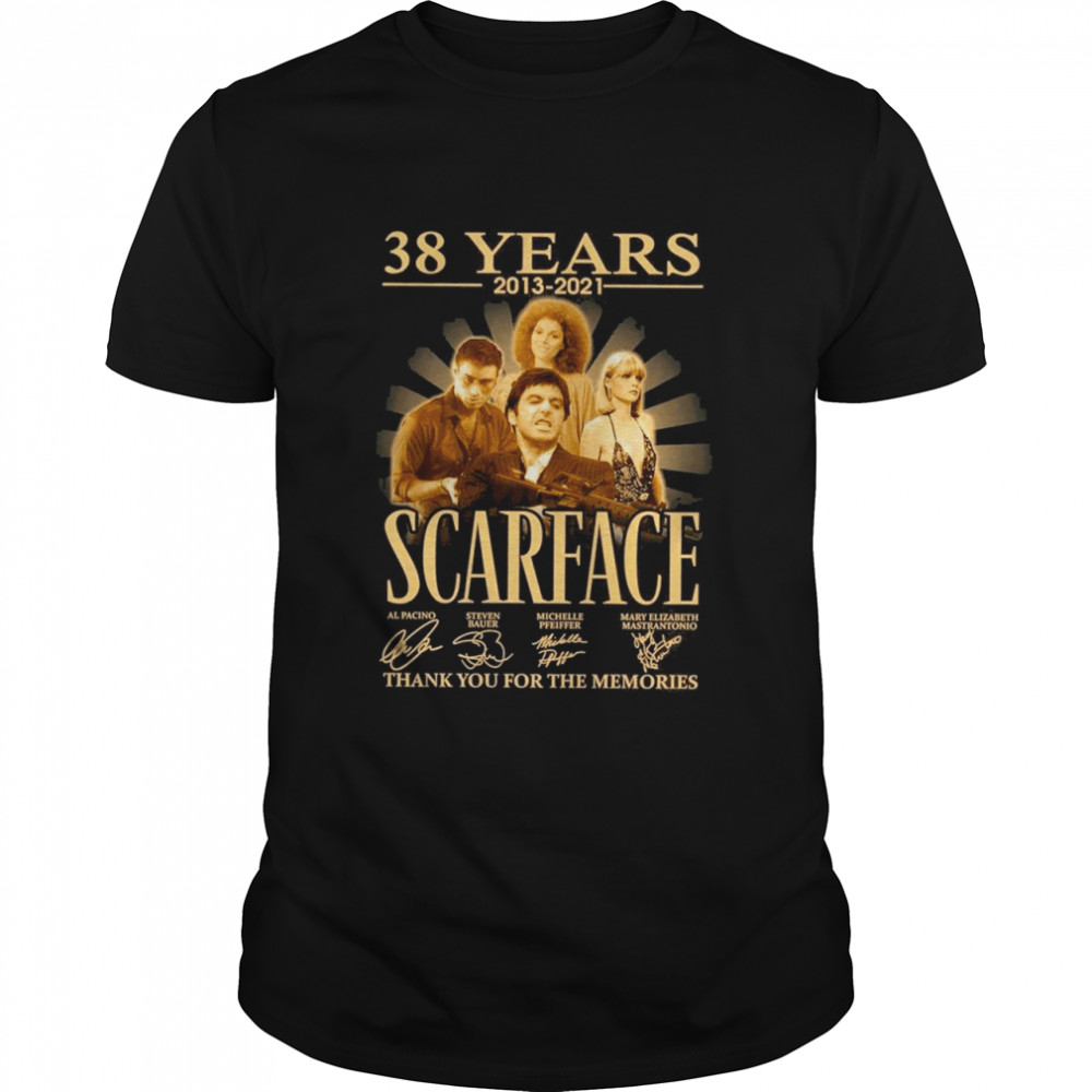38 Years 2013 2021 The Scarface Signatures Thank You For The Memories shirt
