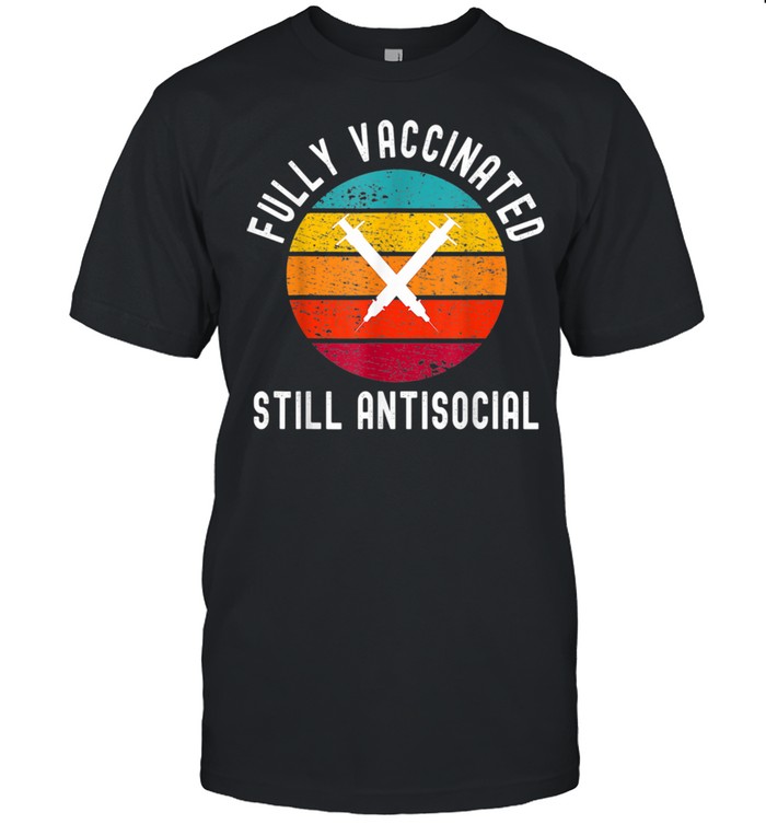 Fully Vaccinated Still Antisocial 2020_2021  Classic Men's T-shirt