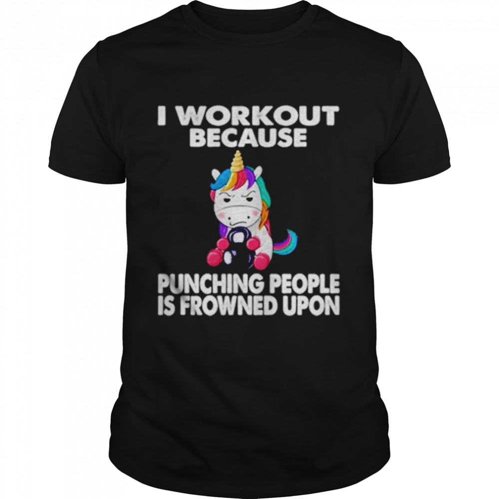 Unicorn I Workout Because Punching People Is Frowned Upon Classic Men's T-shirt