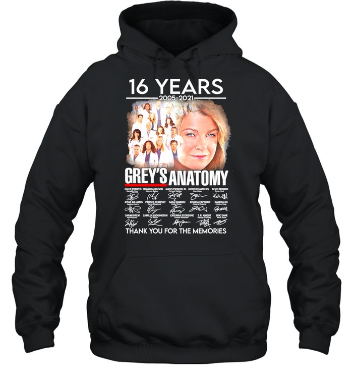 Meredith Grey And Grey’s Anatomy Movie Characters With 16th Anniversary 2005 2021 Signatures Thank You For The Memories shirt Unisex Hoodie