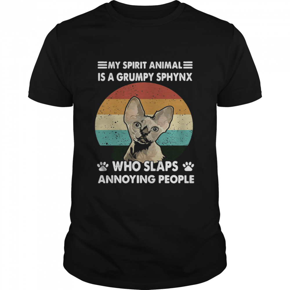 My Spirit Animal Is A Grumpy Sphynx Who Slaps Annoying People Cat Vintage  Classic Men's T-shirt