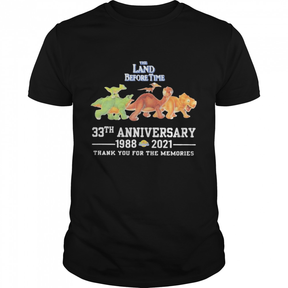 The Land Before Time 33th Anniversary 1988 2021 Thank You For The Memories Shirt