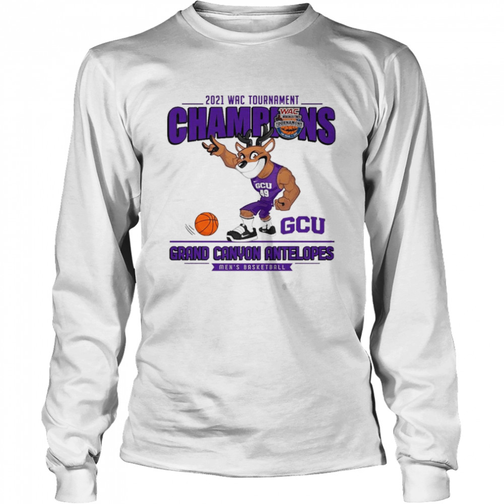 GCU Grand Canyon Antelopes 2021 Wac Tournament Champions Men’s Basketball shirt Long Sleeved T-shirt