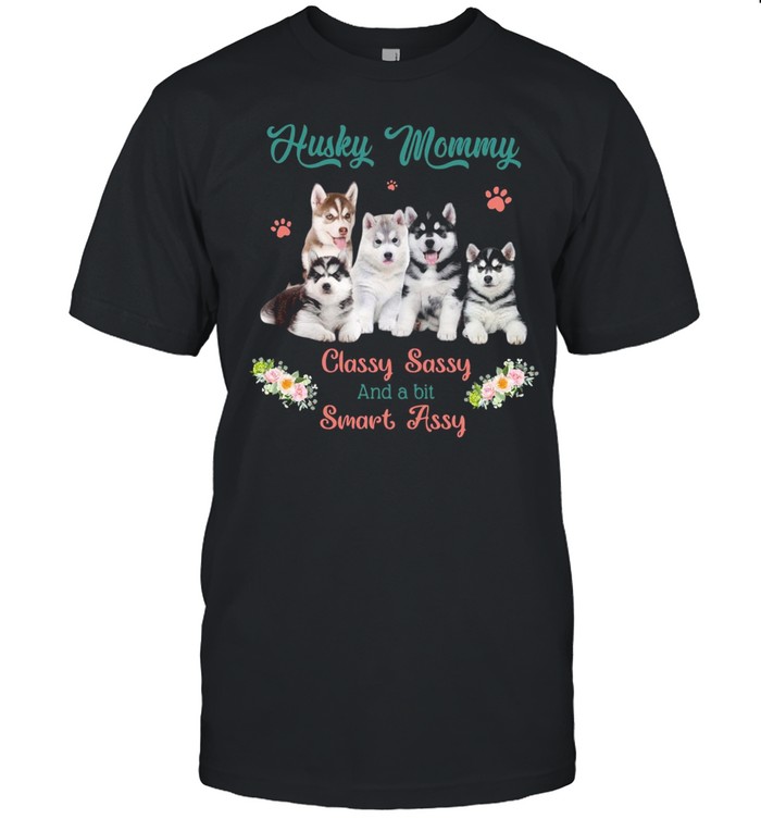 Husky Mommy Classy Sassy And A Bit Smart Assy Flower shirt Classic Men's T-shirt