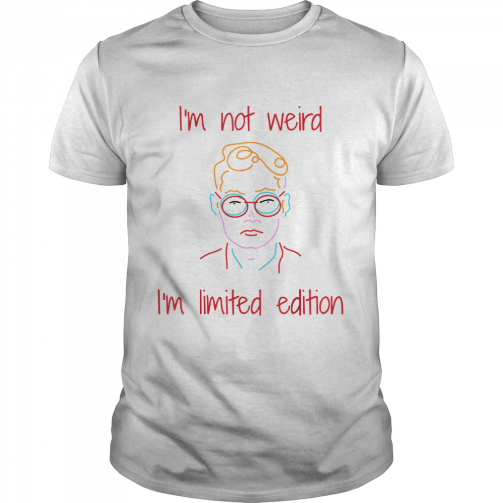 I'm Not Weird I'm Limited Edition  Classic Men's T-shirt