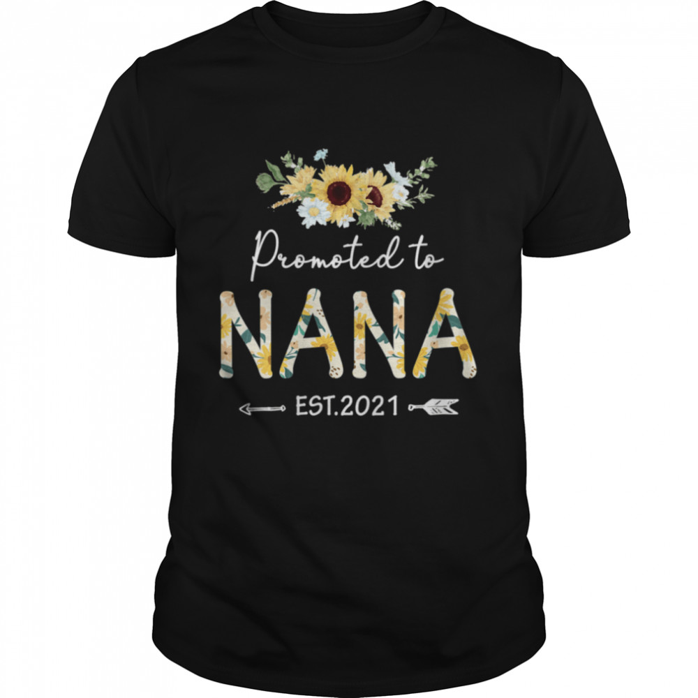Promoted To Nana Est 2021 Sunflower Shirt