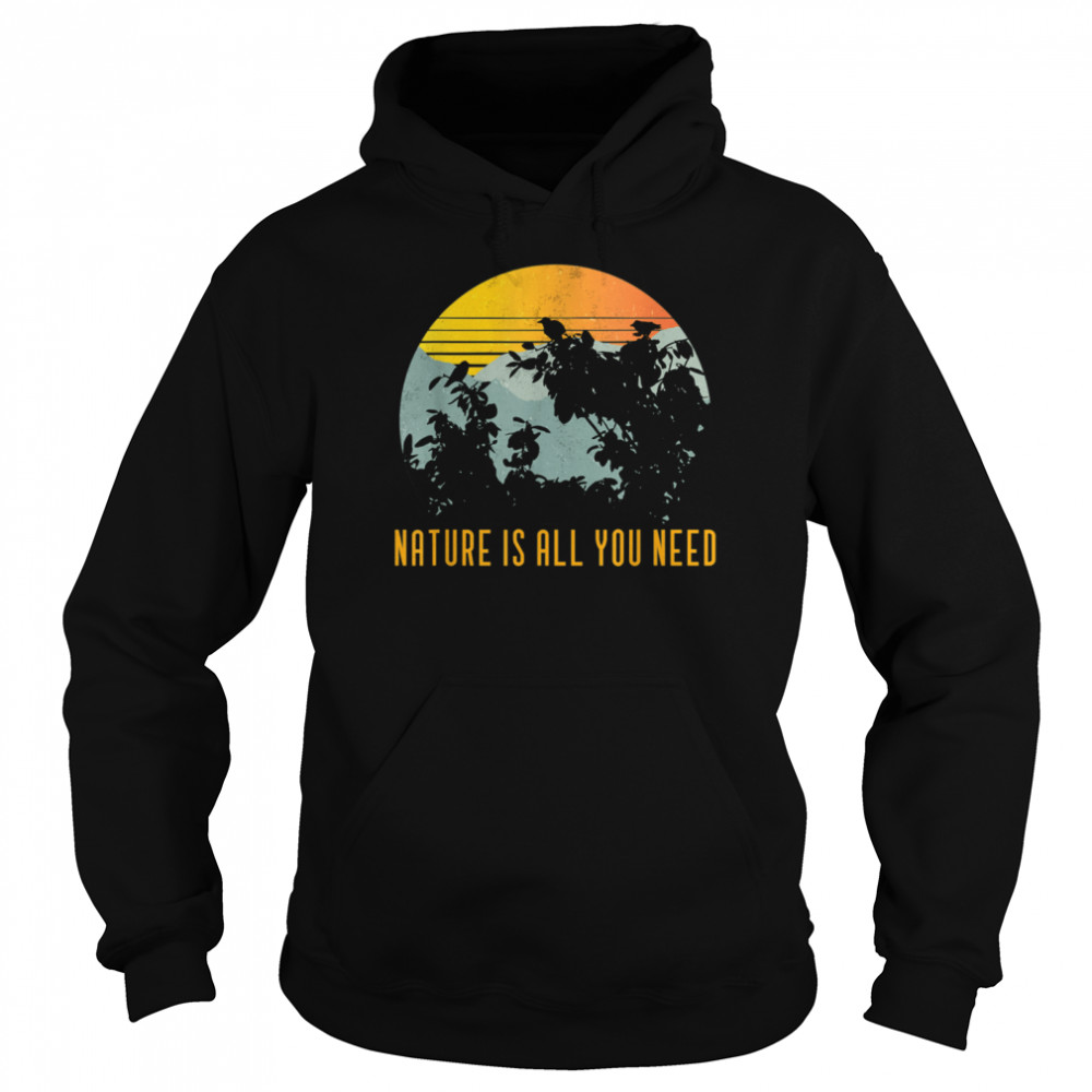 Vintage Outdoor Nature Is All You Need Unisex Hoodie