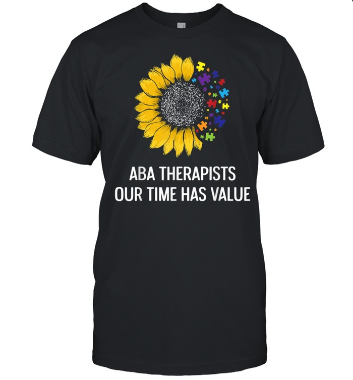 ABA Therapist Value Behavior Analyst Autism Therapy  Classic Men's T-shirt