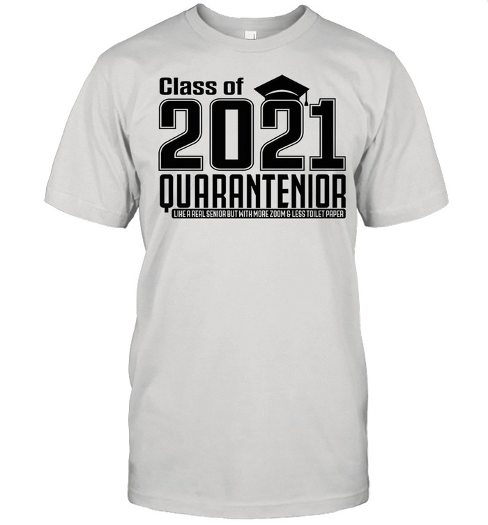 Class Of 2021 Quarantenior shirt