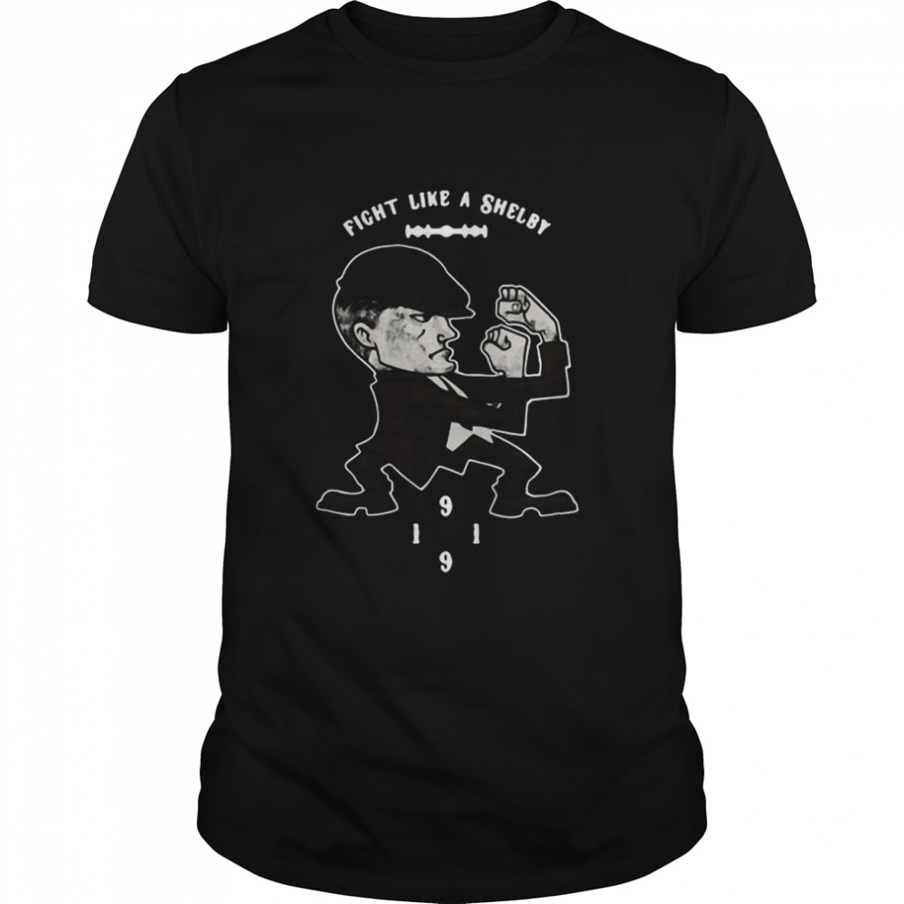 Fight Like A Shelby shirt Classic Men's T-shirt