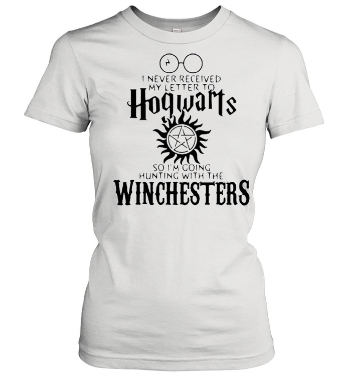 I never received my letter to Hogwarts so Im going hunting with the Winchesters shirt Classic Women's T-shirt