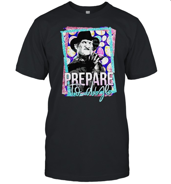 Freddy Krueger Prepare To Dye T-shirt Classic Men's T-shirt