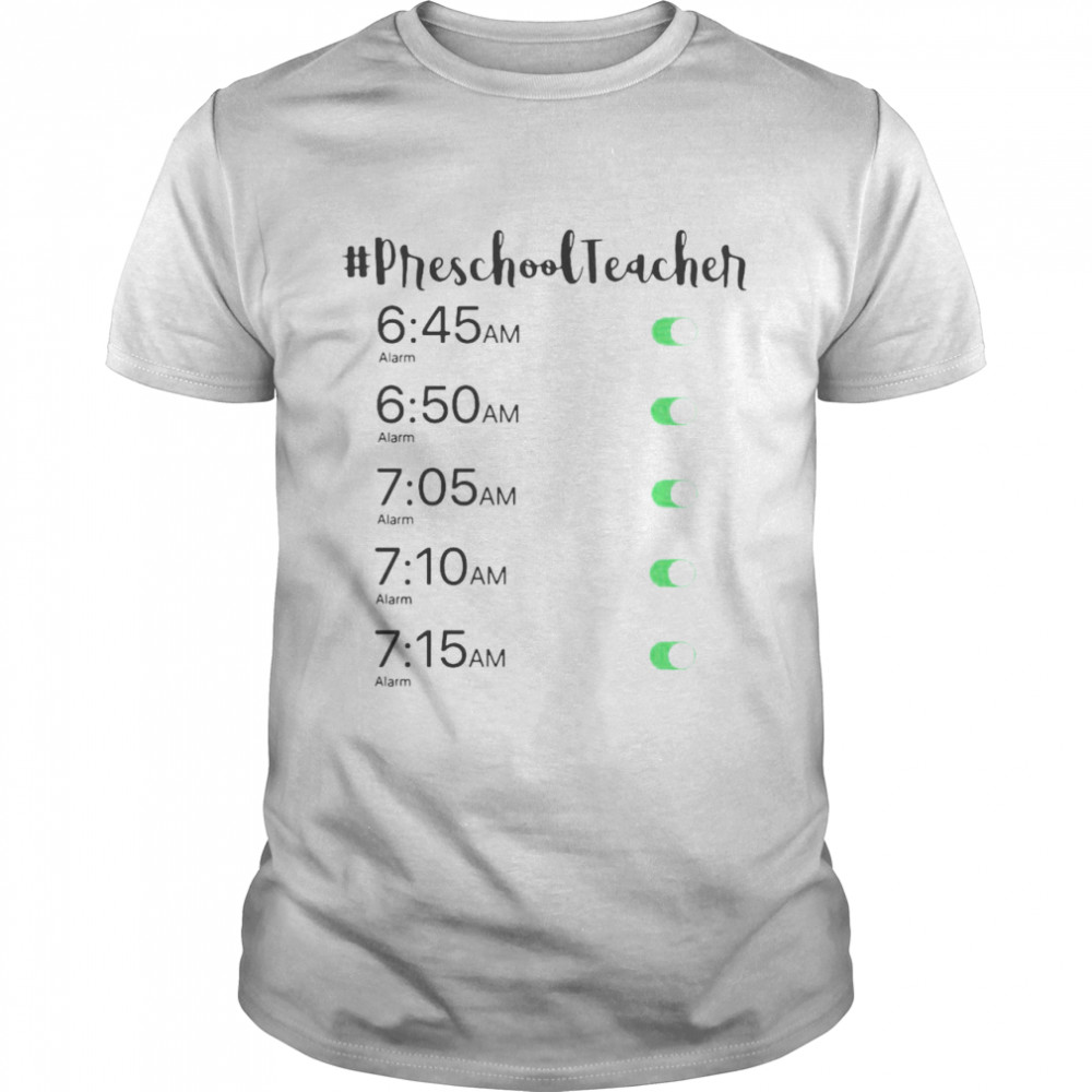 Alarm Clock #Preschool Teacher T-shirt Classic Men's T-shirt