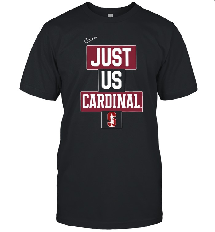 Stanford Cardinal Nike Just Cardinal 2021 shirt Classic Men's T-shirt