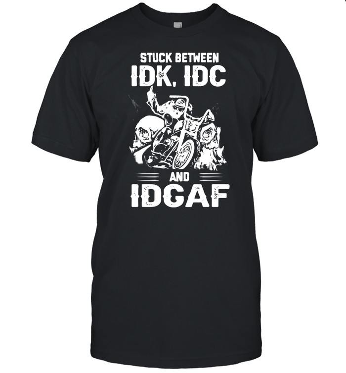 Biker Stuck between IDK IDC and IDGAF shirt Classic Men's T-shirt