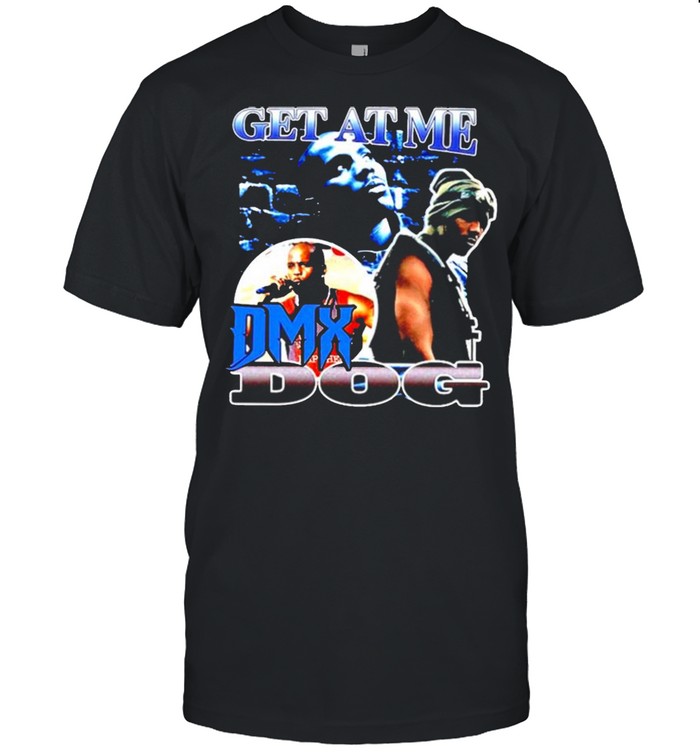 Get at me DMX Dog shirt Classic Men's T-shirt