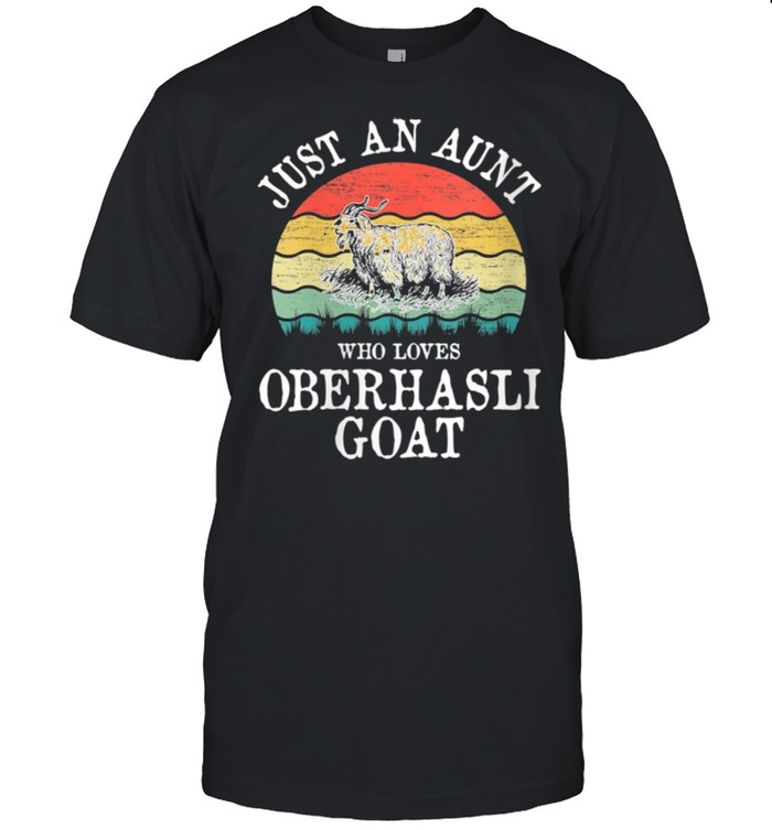 Womens Just An Aunt Who Loves Oberhasli Goat shirt Classic Men's T-shirt