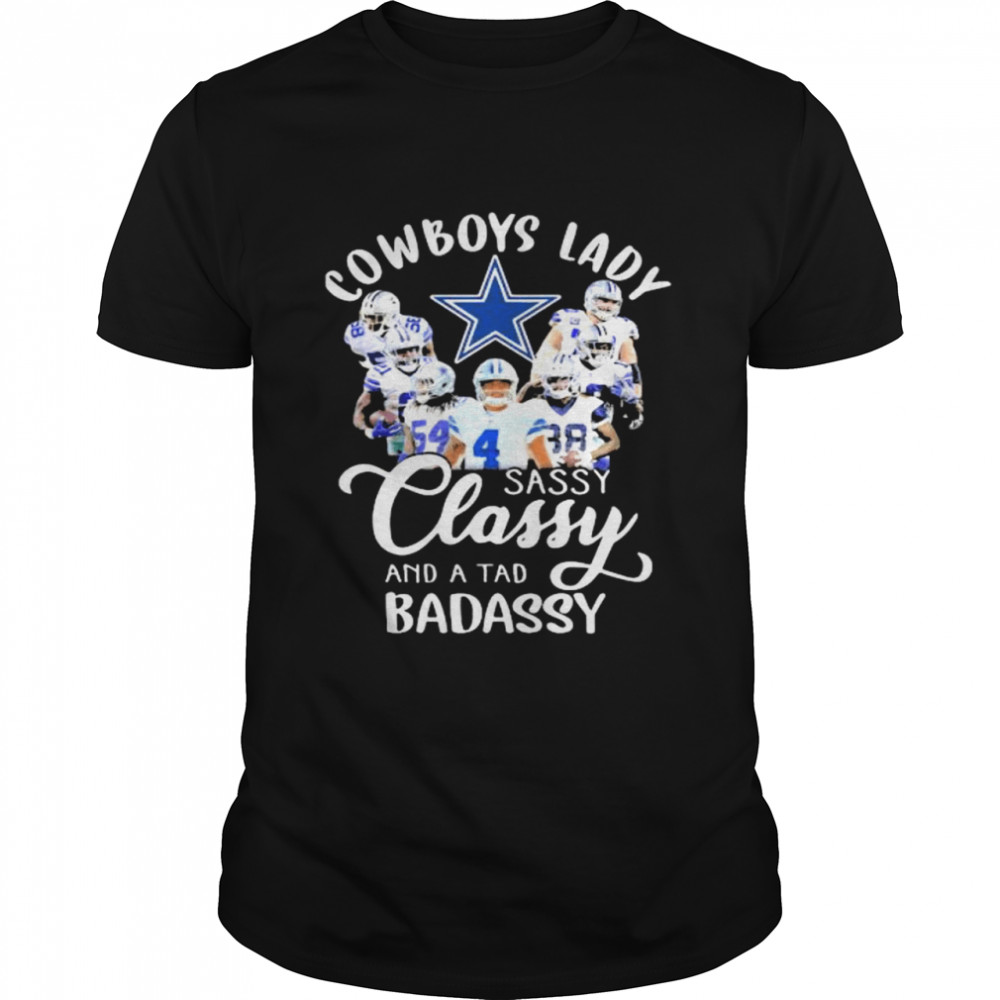 Cowboys Lady Sassy Classy And A tad Badassy Shirt