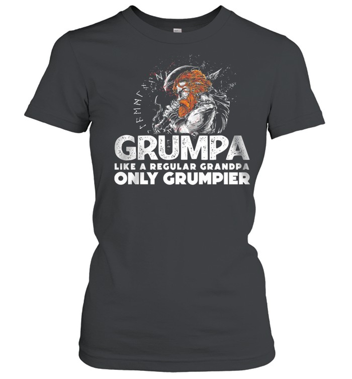 Grumpa Like a regular grandpa only grumpier shirt Classic Women's T-shirt
