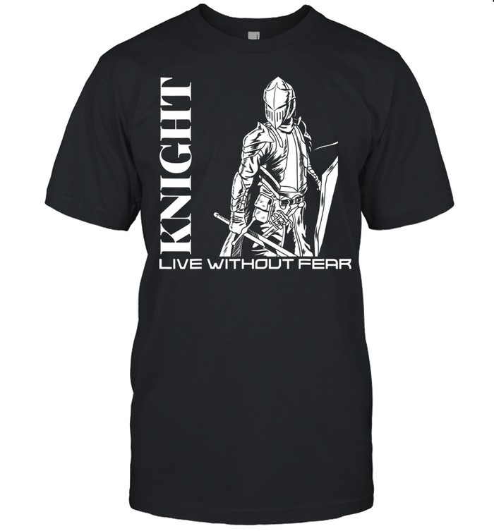 Medieval Renaissance Knight Live Without Fear Warrior shirt Classic Men's T-shirt